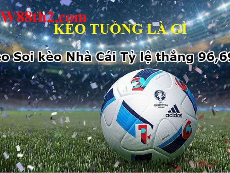 Cách nhận biết kèo tuồng